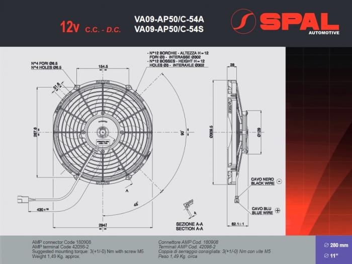 Spal Kühlerventilator 1670m³ saugend 
D310-D280 T=63 / VA09-AP50/C-54A 12V